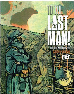 Alle Details zum Brettspiel To the Last Man! The Great War in the West und ähnlichen Spielen