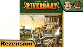 YouTube Review vom Spiel "Riverboat" von Hunter & Cron - Brettspiele
