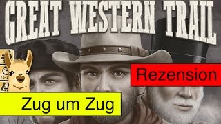 YouTube Review vom Spiel "Great Western Trail" von Spielama