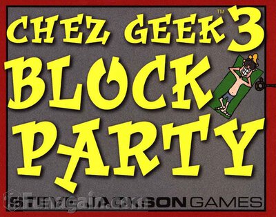 Alle Details zum Brettspiel Chez Geek 3: Block Party und ähnlichen Spielen