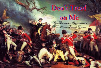 Alle Details zum Brettspiel Don't Tread On Me: The American Revolution Solitaire Board Game und ähnlichen Spielen
