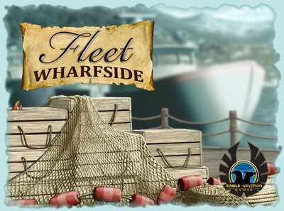Alle Details zum Brettspiel Fleet Wharfside und ähnlichen Spielen