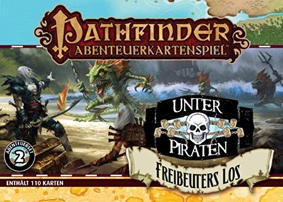 Alle Details zum Brettspiel Pathfinder Abenteuerkartenspiel: Unter Piraten #2 – Freibeuters Los (Abenteuerset-Erweiterung) und ähnlichen Spielen