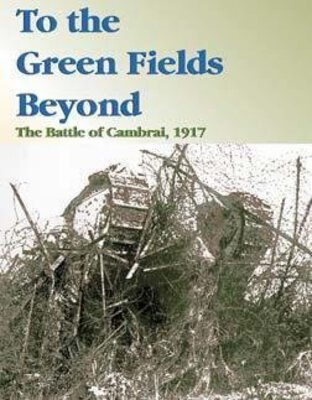 Alle Details zum Brettspiel To the Green Fields Beyond: The Battle of Cambrai, 1917 und ähnlichen Spielen