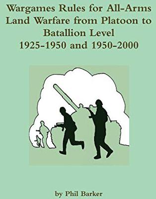 Alle Details zum Brettspiel War Game Rules 1925-1950: Wargames Rules for All Arms Land Warfare From Platoon to Battalion Level und ähnlichen Spielen