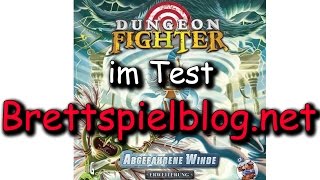 YouTube Review vom Spiel "Dungeon Fighter: Abgefahrene Winde (3. Erweiterung)" von Brettspielblog.net - Brettspiele im Test