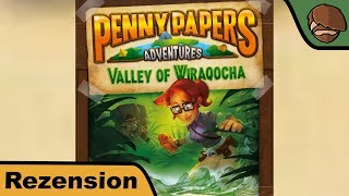 YouTube Review vom Spiel "Penny Papers Adventures: Im Tal des Wiraqucha" von Hunter & Cron - Brettspiele