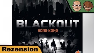 YouTube Review vom Spiel "Blackout: Hong Kong" von Hunter & Cron - Brettspiele