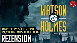 YouTube Review vom Spiel "Watson & Holmes" von Brettspielblog.net - Brettspiele im Test