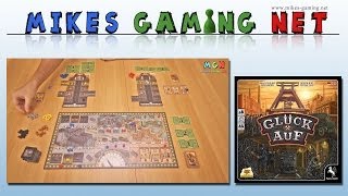 YouTube Review vom Spiel "Glück Auf" von Mikes Gaming Net - Brettspiele