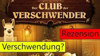 YouTube Review vom Spiel "Der Club der Verschwender" von Spielama
